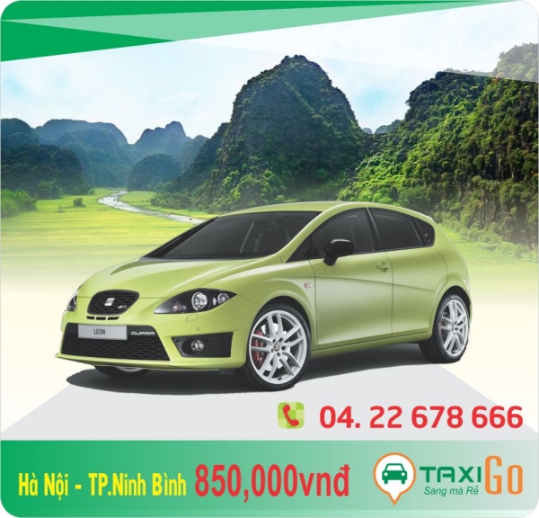 Taxi Hà Nội - Ninh Bình giá sốc chỉ còn 760.000đ - TaxiGo.vn