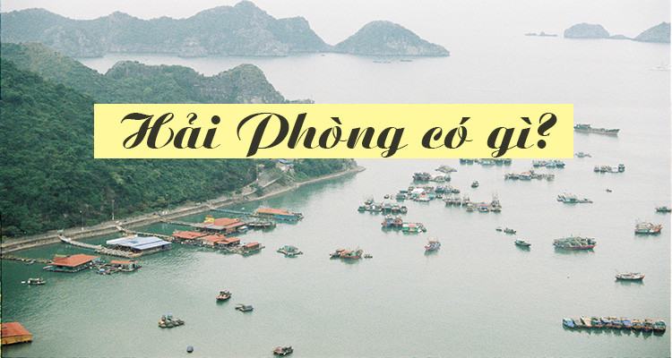 Những địa điểm du lịch tuyệt đẹp ở Hải Phòng- TaxiGo.vn