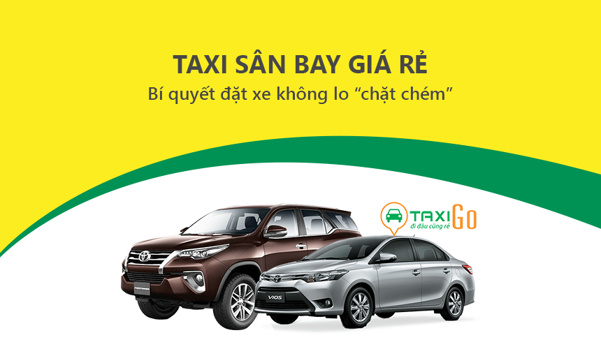 Taxi sân bay giá rẻ – Bí quyết đặt xe không lo “chặt chém”