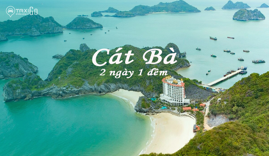 Kinh nghiệm du lịch Cát Bà 2 ngày 1 đêm mới nhất hè 2025