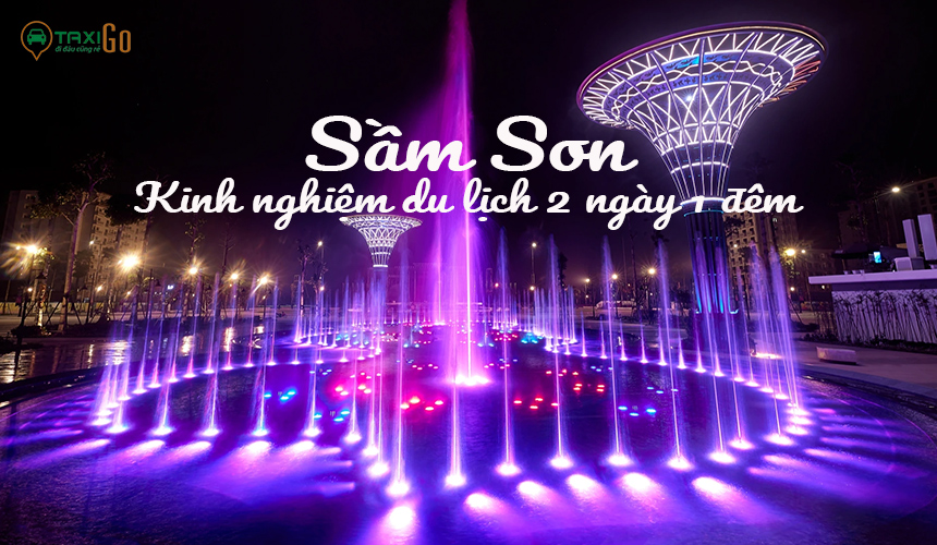 Kinh nghiệm du lịch Sầm Sơn 2 ngày 1 đêm